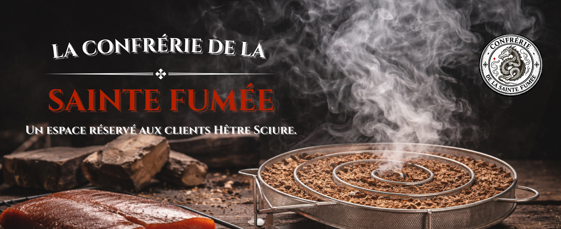 Accès à la Confrérie de la Sainte Fumée, communauté exclusive autour du fumage à froid et des produits Hêtre Sciure